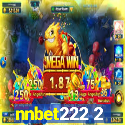 nnbet222 2